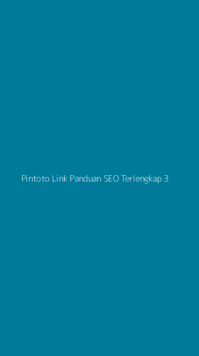 Tampilan Antarmuka Aplikasi Pintoto Link Panduan Seo Terlengkap - 3