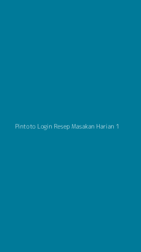 Tampilan Antarmuka Aplikasi Pintoto Login Resep Masakan Harian - 1