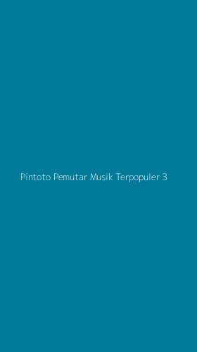 Tampilan Antarmuka Aplikasi Pintoto Pemutar Musik Terpopuler - 3