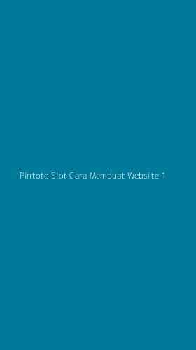 Tampilan Antarmuka Aplikasi Pintoto Slot Cara Membuat Website - 1