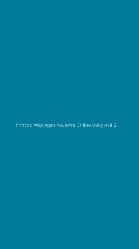Tampilan Antarmuka Aplikasi Pintoto Wap Agen Roulette Online Uang Asli - 2