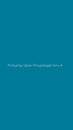 Tampilan Antarmuka Aplikasi Pintuplay Game Petualangan Seru - 4