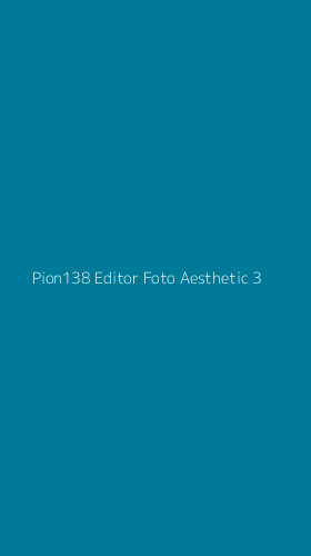 Tampilan Antarmuka Aplikasi Pion138 Editor Foto Aesthetic - 3