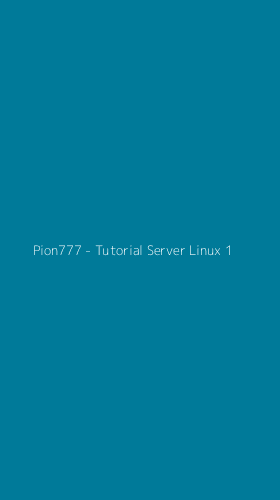 Tampilan Antarmuka Aplikasi Pion777 - Tutorial Server Linux - 1