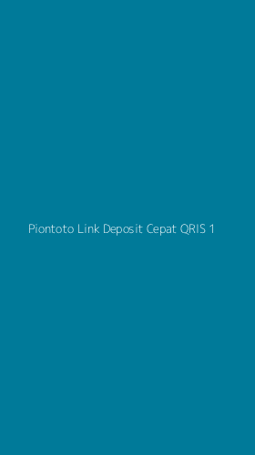 Tampilan Antarmuka Aplikasi Piontoto Link Deposit Cepat Qris - 1