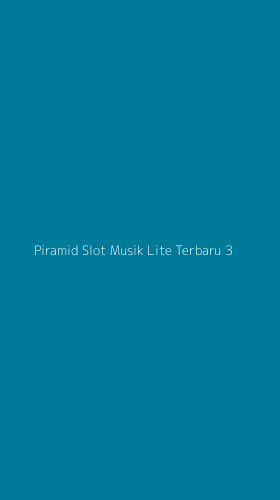 Tampilan Antarmuka Aplikasi Piramid Slot Musik Lite Terbaru - 3