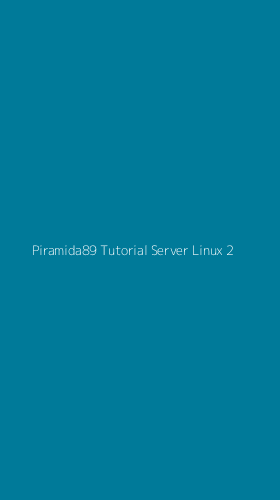 Tampilan Antarmuka Aplikasi Piramida89 Tutorial Server Linux - 2