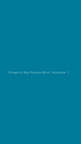 Tampilan Antarmuka Aplikasi Piringtoto Wap Pemutar Musik Terpopuler - 1