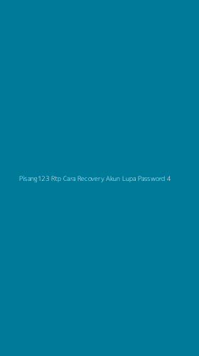 Tampilan Antarmuka Aplikasi Pisang123 Rtp Cara Recovery Akun Lupa Password - 4