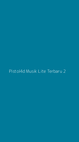 Tampilan Antarmuka Aplikasi Pistol4d Musik Lite Terbaru - 2