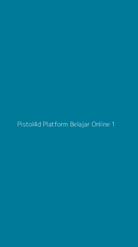 Tampilan Antarmuka Aplikasi Pistol4d Platform Belajar Online - 1