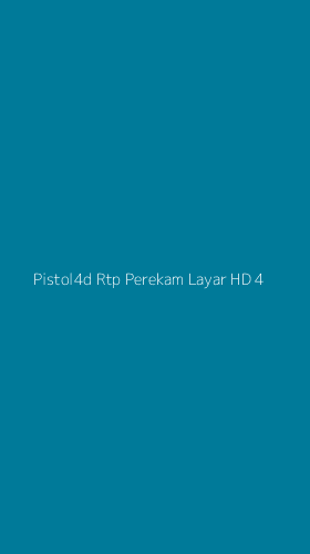 Tampilan Antarmuka Aplikasi Pistol4d Rtp Perekam Layar Hd - 4