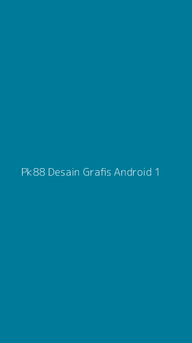 Tampilan Antarmuka Aplikasi Pk88 Desain Grafis Android - 1