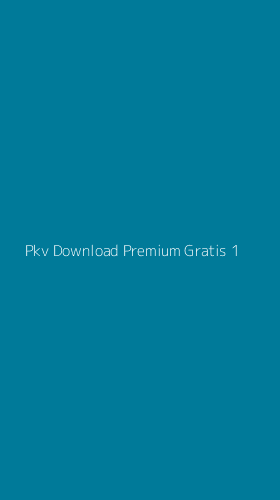 Tampilan Antarmuka Aplikasi Pkv Download Premium Gratis - 1