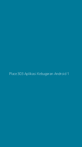 Tampilan Antarmuka Aplikasi Place303 Aplikasi Kebugaran Android - 1
