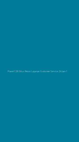 Tampilan Antarmuka Aplikasi Planet128 Situs Resmi Layanan Customer Service 24jam - 1