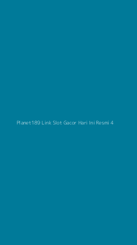 Tampilan Antarmuka Aplikasi Planet189 Link Slot Gacor Hari Ini Resmi - 4