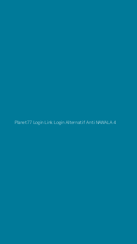 Tampilan Antarmuka Aplikasi Planet77 Login Link Login Alternatif Anti Nawala - 4
