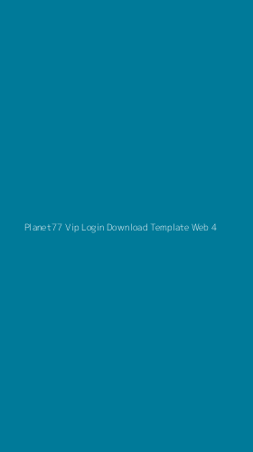 Tampilan Antarmuka Aplikasi Planet77 Vip Login Download Template Web - 4