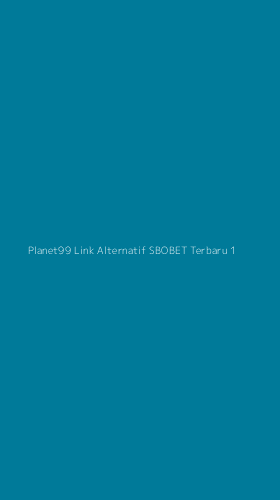 Tampilan Antarmuka Aplikasi Planet99 Link Alternatif Sbobet Terbaru - 1
