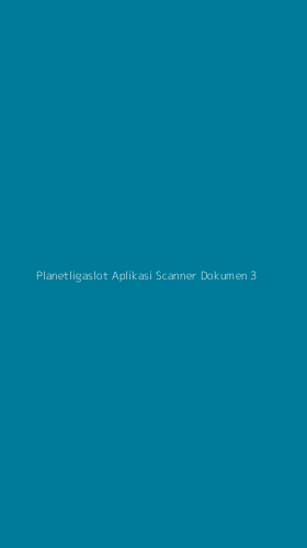Tampilan Antarmuka Aplikasi Planetligaslot Aplikasi Scanner Dokumen - 3