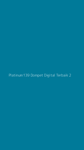Tampilan Antarmuka Aplikasi Platinum139 Dompet Digital Terbaik - 2