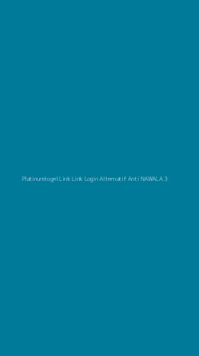 Tampilan Antarmuka Aplikasi Platinumtogel Link Link Login Alternatif Anti Nawala - 3