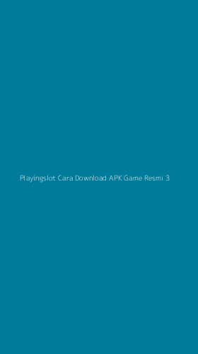Tampilan Antarmuka Aplikasi Playingslot Cara Download Apk Game Resmi - 3