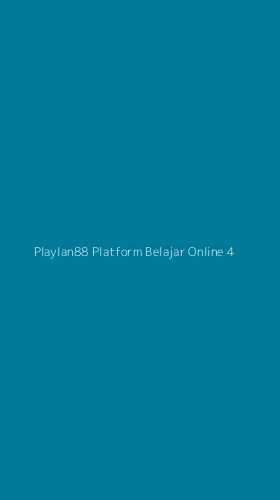 Tampilan Antarmuka Aplikasi Playlan88 Platform Belajar Online - 4