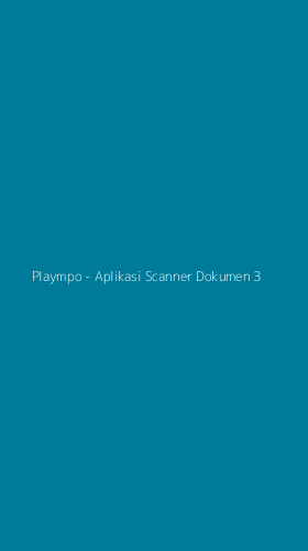 Tampilan Antarmuka Aplikasi Plaympo - Aplikasi Scanner Dokumen - 3
