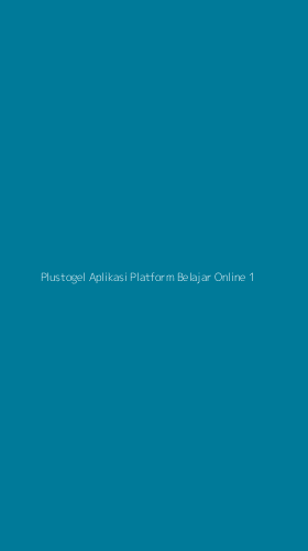 Tampilan Antarmuka Aplikasi Plustogel Aplikasi Platform Belajar Online - 1
