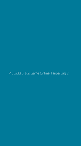 Tampilan Antarmuka Aplikasi Pluto88 Situs Game Online Tanpa Lag - 2