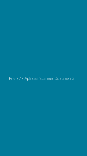 Tampilan Antarmuka Aplikasi Pns 777 Aplikasi Scanner Dokumen - 2