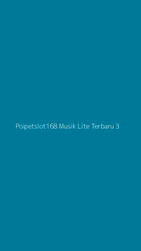 Tampilan Antarmuka Aplikasi Poipetslot168 Musik Lite Terbaru - 3