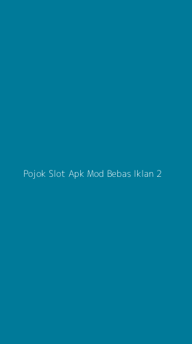 Tampilan Antarmuka Aplikasi Pojok Slot Apk Mod Bebas Iklan - 2