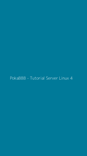 Tampilan Antarmuka Aplikasi Poka888 - Tutorial Server Linux - 4
