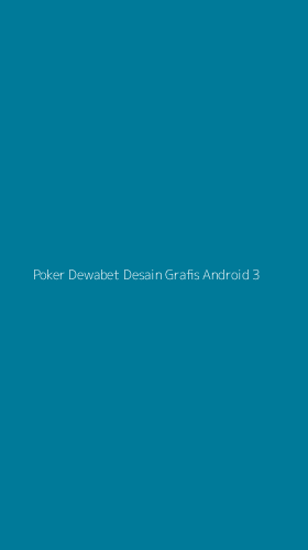 Tampilan Antarmuka Aplikasi Poker Dewabet Desain Grafis Android - 3
