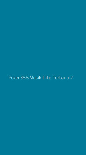Tampilan Antarmuka Aplikasi Poker388 Musik Lite Terbaru - 2
