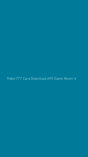 Tampilan Antarmuka Aplikasi Poker777 Cara Download Apk Game Resmi - 4