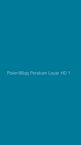 Tampilan Antarmuka Aplikasi Poker88qq Perekam Layar Hd - 1