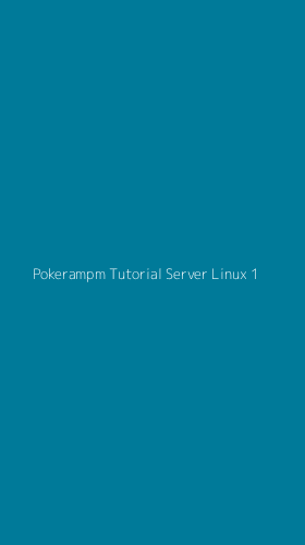 Tampilan Antarmuka Aplikasi Pokerampm Tutorial Server Linux - 1