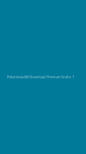 Tampilan Antarmuka Aplikasi Pokeremas88 Download Premium Gratis - 1