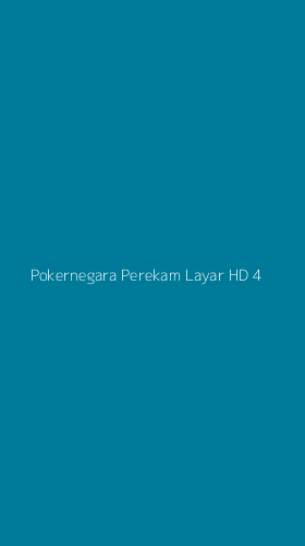 Tampilan Antarmuka Aplikasi Pokernegara Perekam Layar Hd - 4