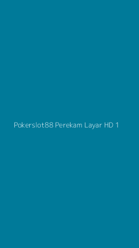Tampilan Antarmuka Aplikasi Pokerslot88 Perekam Layar Hd - 1