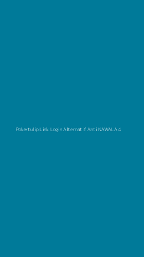 Tampilan Antarmuka Aplikasi Pokertulip Link Login Alternatif Anti Nawala - 4