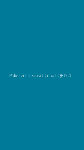 Tampilan Antarmuka Aplikasi Pokervit Deposit Cepat Qris - 4