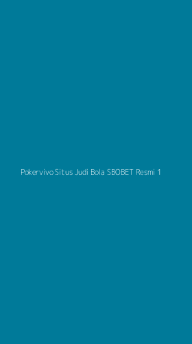 Tampilan Antarmuka Aplikasi Pokervivo Situs Judi Bola Sbobet Resmi - 1