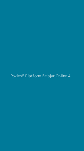 Tampilan Antarmuka Aplikasi Pokies8 Platform Belajar Online - 4