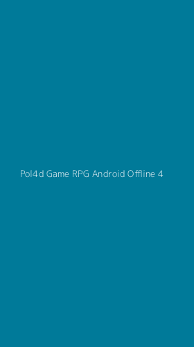 Tampilan Antarmuka Aplikasi Pol4d Game Rpg Android Offline - 4