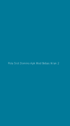 Tampilan Antarmuka Aplikasi Pola Slot Domino Apk Mod Bebas Iklan - 2